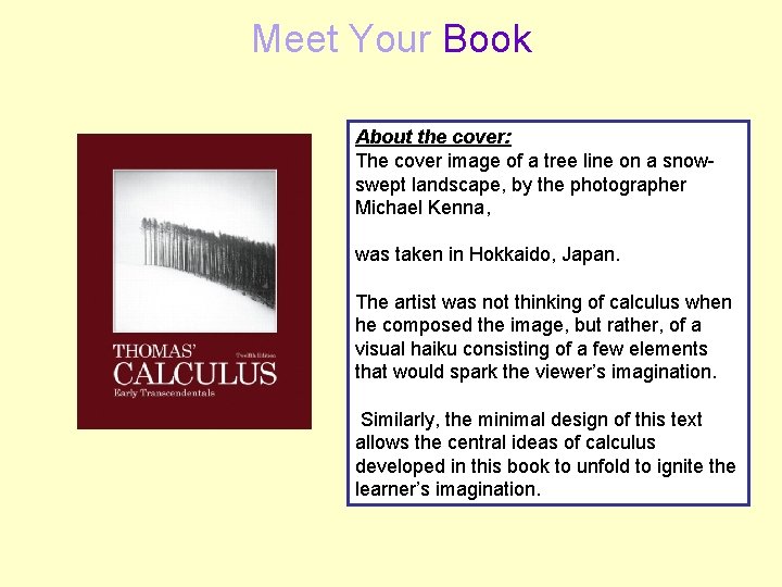 Meet Your Book About the cover: The cover image of a tree line on