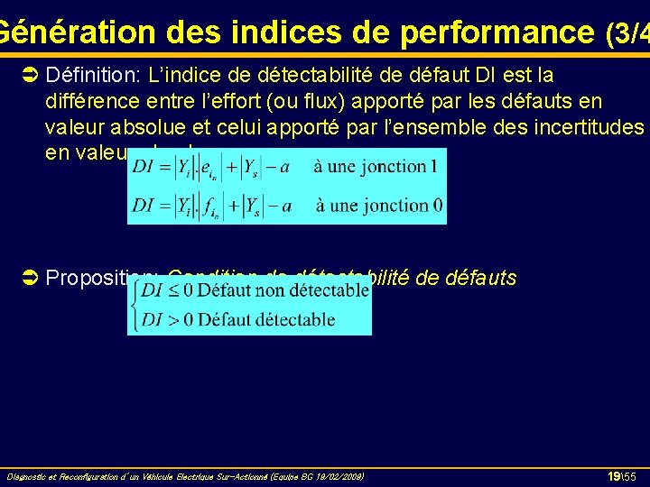 Génération des indices de performance (3/4 Ü Définition: L’indice de détectabilité de défaut DI