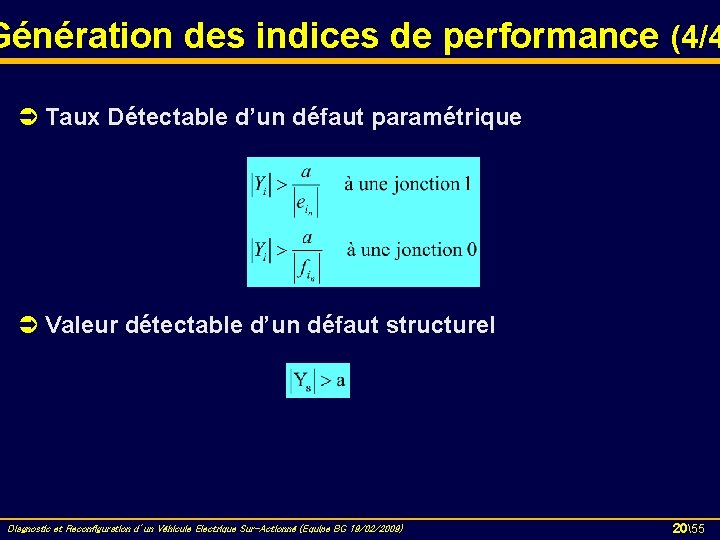 Génération des indices de performance (4/4 Ü Taux Détectable d’un défaut paramétrique Ü Valeur