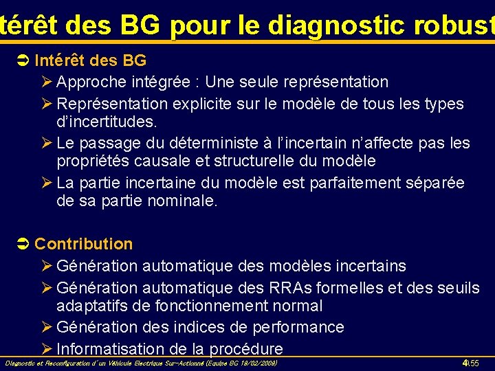 térêt des BG pour le diagnostic robust Ü Intérêt des BG Ø Approche intégrée