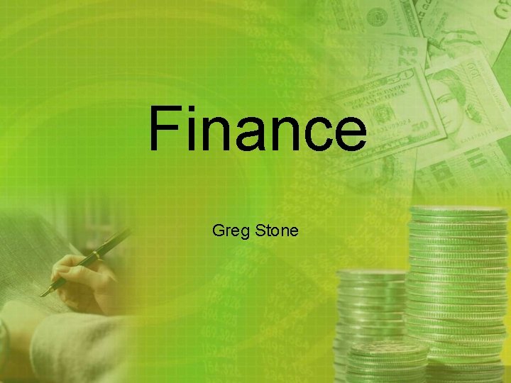 Finance Greg Stone 