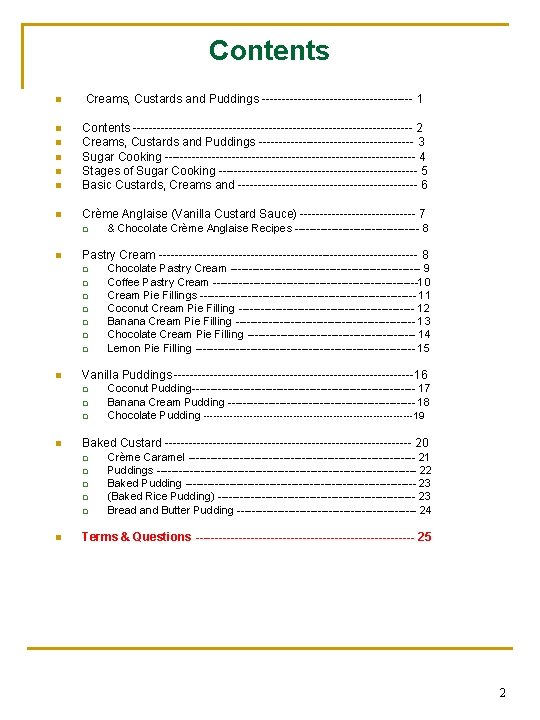 Contents n Creams, Custards and Puddings 1 n n Contents 2 Creams, Custards and