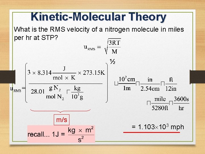 Kinetic-Molecular Theory What is the RMS velocity of a nitrogen molecule in miles per