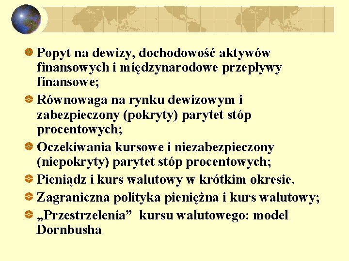 Popyt na dewizy, dochodowość aktywów finansowych i międzynarodowe przepływy finansowe; Równowaga na rynku dewizowym