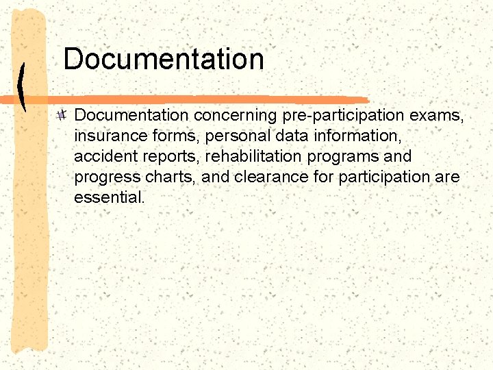 Documentation concerning pre-participation exams, insurance forms, personal data information, accident reports, rehabilitation programs and