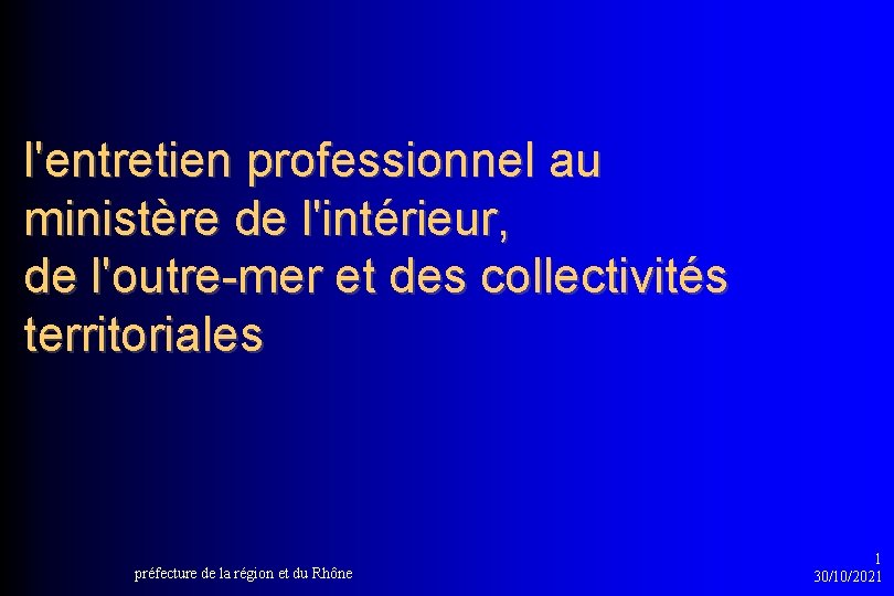 l'entretien professionnel au ministère de l'intérieur, de l'outre-mer et des collectivités territoriales préfecture de