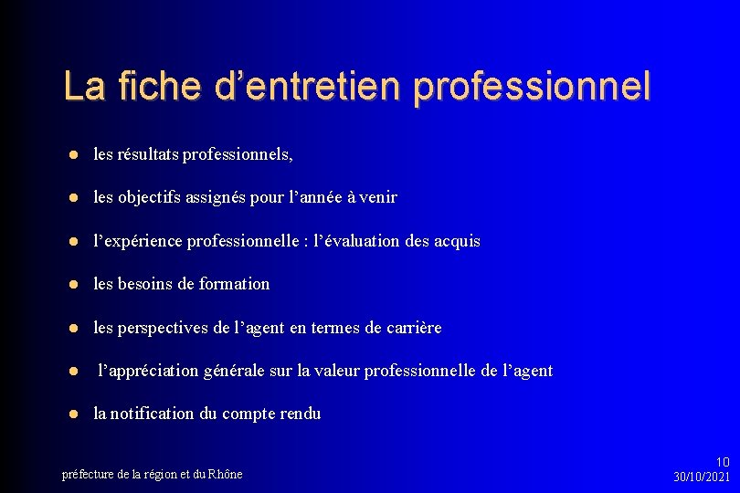 La fiche d’entretien professionnel les résultats professionnels, les objectifs assignés pour l’année à venir