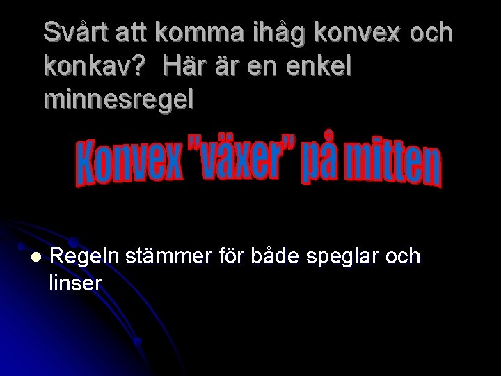 Svårt att komma ihåg konvex och konkav? Här är en enkel minnesregel l Regeln