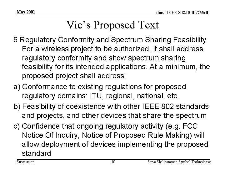 May 2001 doc. : IEEE 802. 15 -01/255 r 0 Vic’s Proposed Text 6