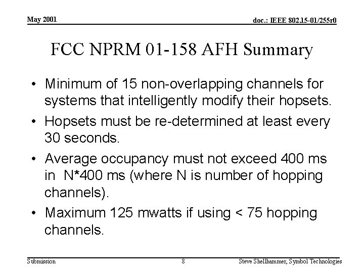 May 2001 doc. : IEEE 802. 15 -01/255 r 0 FCC NPRM 01 -158