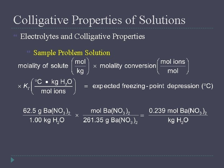 Colligative Properties of Solutions Electrolytes and Colligative Properties Sample Problem Solution 