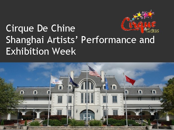 Cirque De Chine Shanghai Artists’ Performance and Exhibition Week 
