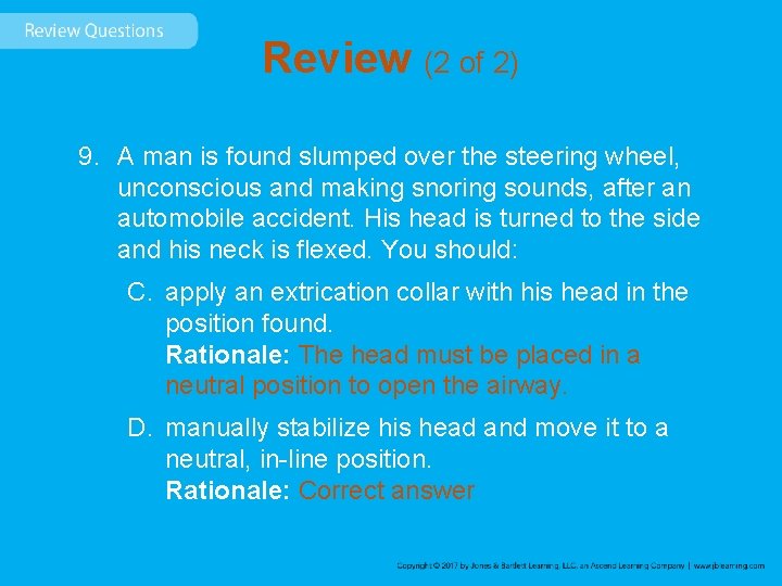 Review (2 of 2) 9. A man is found slumped over the steering wheel,