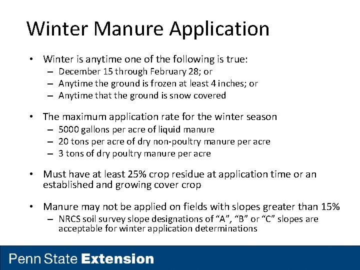 Winter Manure Application • Winter is anytime one of the following is true: –