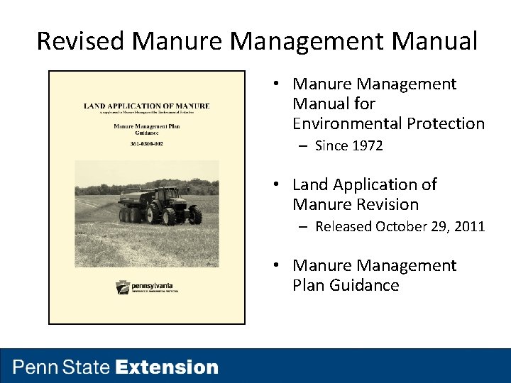 Revised Manure Management Manual • Manure Management Manual for Environmental Protection – Since 1972