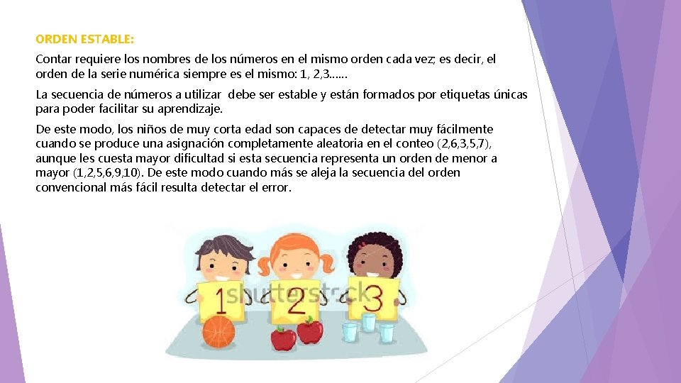 ORDEN ESTABLE: Contar requiere los nombres de los números en el mismo orden cada