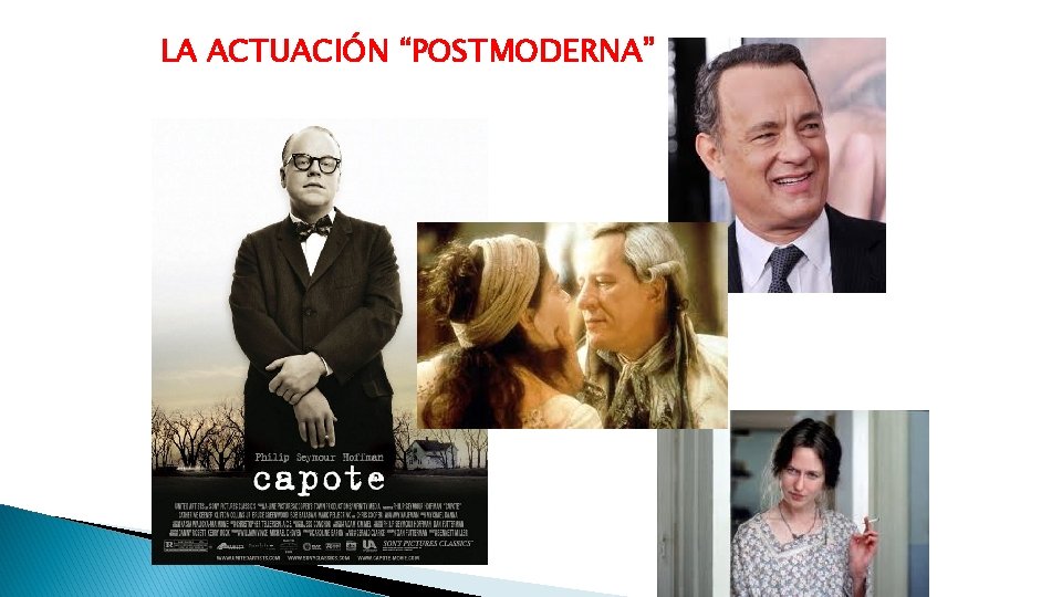 LA ACTUACIÓN “POSTMODERNA” 