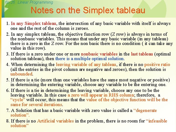 6 s-26 Linear Programming Notes on the Simplex tableau 1. In any Simplex tableau,