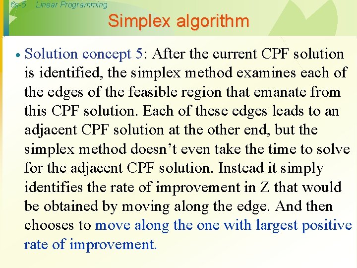 6 s-5 Linear Programming Simplex algorithm · Solution concept 5: After the current CPF