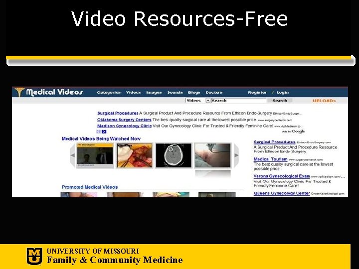 Video Resources-Free UNIVERSITY OF MISSOURI Family & Community Medicine 