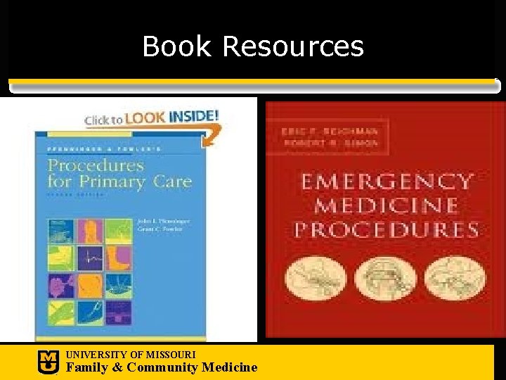 Book Resources UNIVERSITY OF MISSOURI Family & Community Medicine 