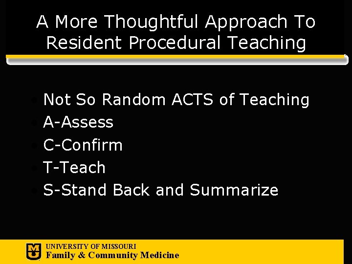 A More Thoughtful Approach To Resident Procedural Teaching • Not So Random ACTS of