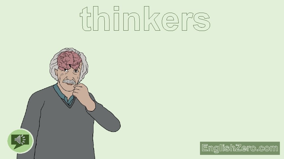 thinkers 