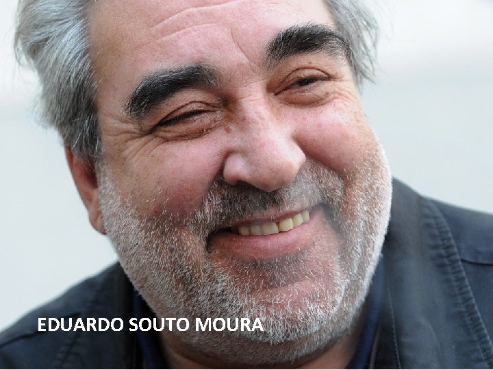 EDUARDO SOUTO MOURA 