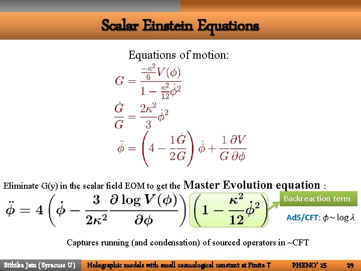 Scalar Einstein Equations of motion: Eliminate G(y) in the scalar field EOM to get