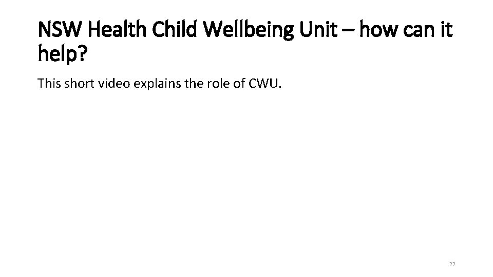 NSW Health Child Wellbeing Unit – how can it help? This short video explains