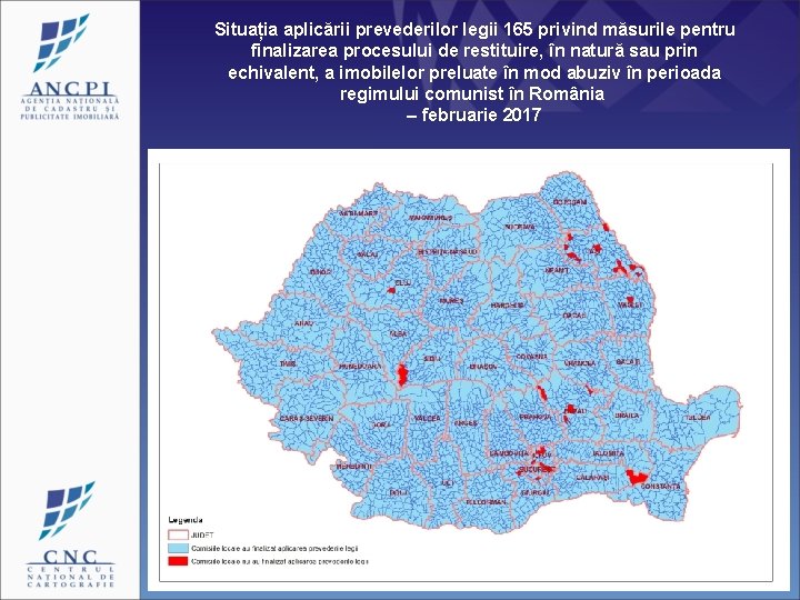 Situația aplicării prevederilor legii 165 privind măsurile pentru finalizarea procesului de restituire, în natură