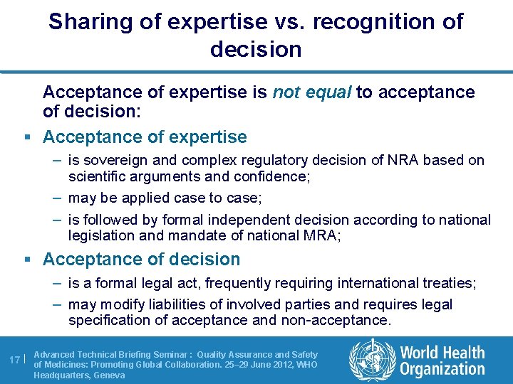 Sharing of expertise vs. recognition of decision Acceptance of expertise is not equal to