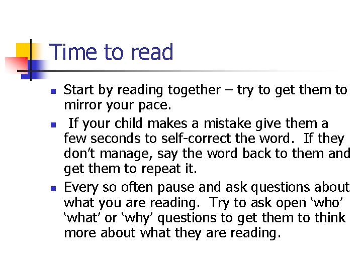 Time to read n n n Start by reading together – try to get