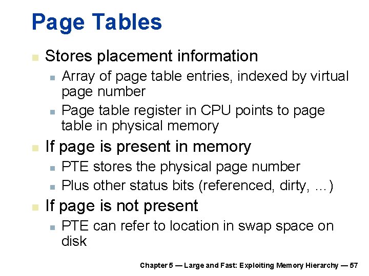 Page Tables n Stores placement information n If page is present in memory n