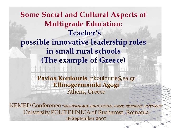 Some Social and Cultural Aspects of Multigrade Education: Teacher’s possible innovative leadership roles in