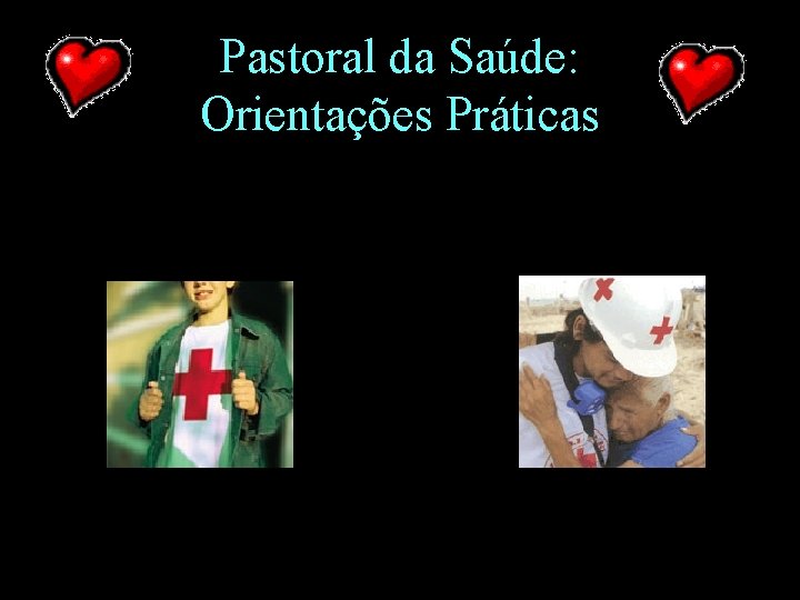 Pastoral da Saúde: Orientações Práticas 