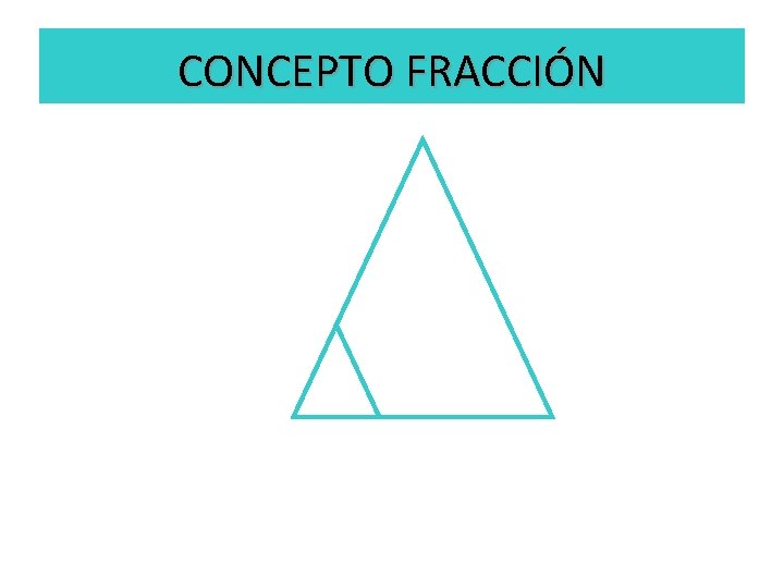 CONCEPTO FRACCIÓN 