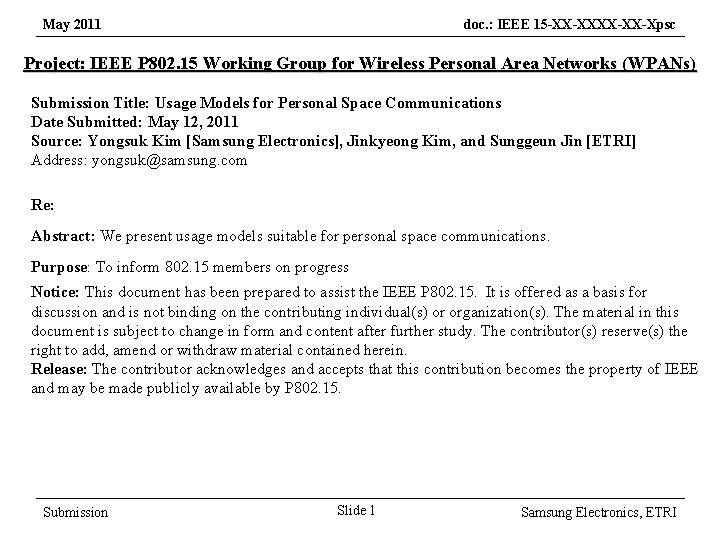 May 2011 doc. : IEEE 15 -XX-XX-Xpsc Project: IEEE P 802. 15 Working Group