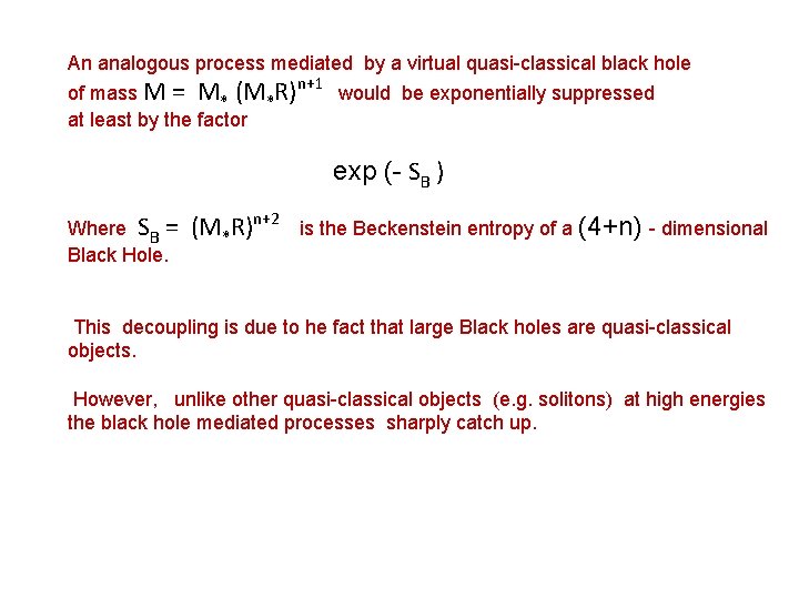 An analogous process mediated by a virtual quasi-classical black hole n+1 of mass M An analogous process mediated by a virtual quasi-classical black hole n+1 of mass M