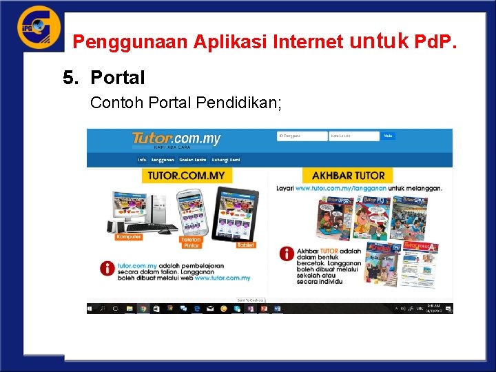 Penggunaan Aplikasi Internet untuk Pd. P. 5. Portal Contoh Portal Pendidikan; 