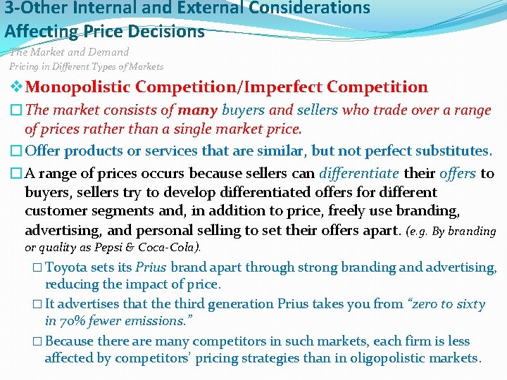 3 -Other Internal and External Considerations Affecting Price Decisions The Market and Demand Pricing