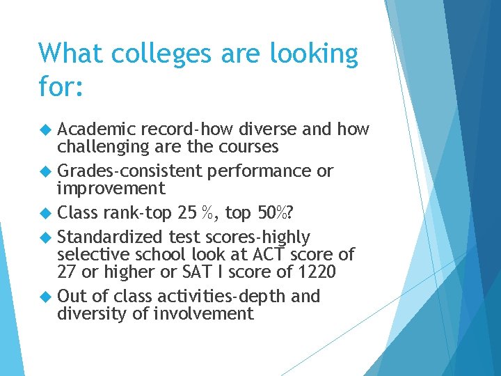 What colleges are looking for: Academic record-how diverse and how challenging are the courses