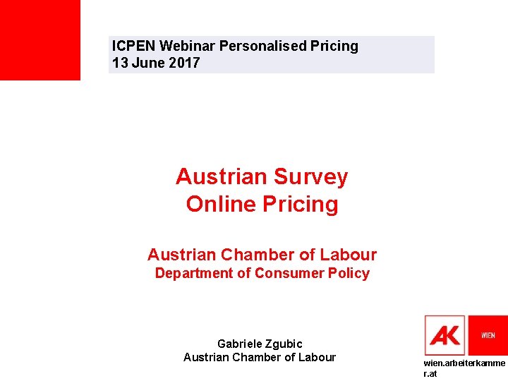 ICPEN Webinar Personalised Pricing 13 June 2017 Austrian Survey Online Pricing Austrian Chamber of
