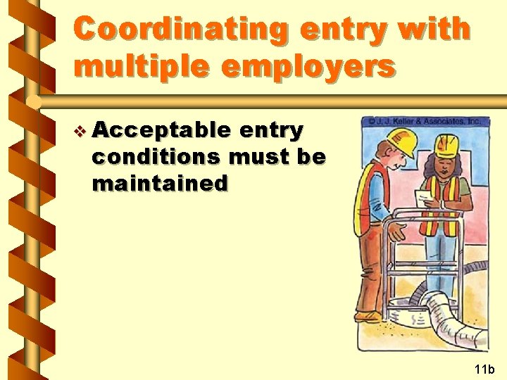Coordinating entry with multiple employers v Acceptable entry conditions must be maintained 11 b