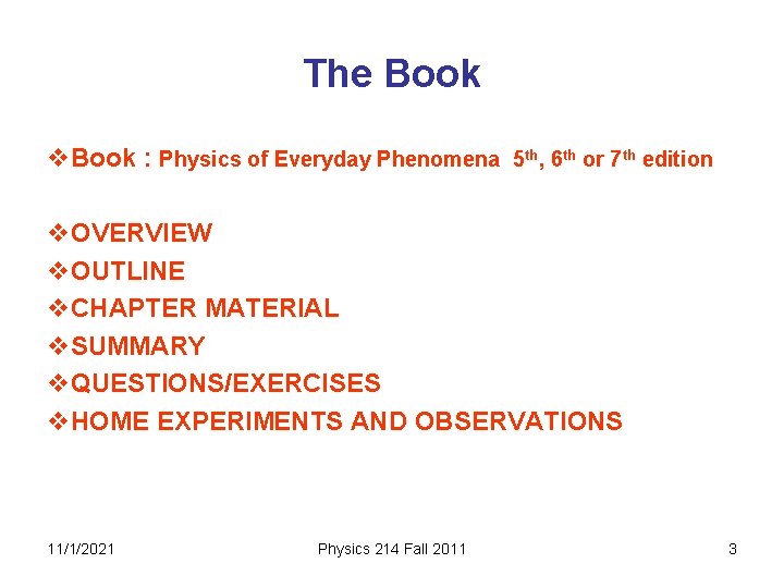 The Book v. Book : Physics of Everyday Phenomena 5 th, 6 th or