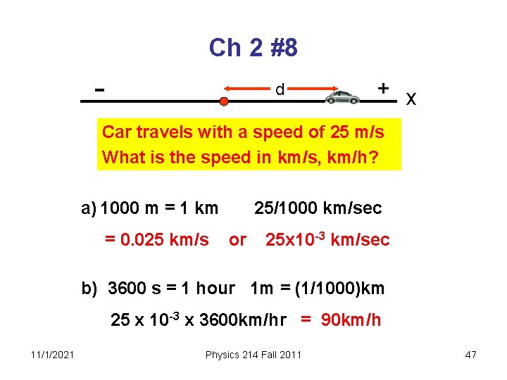 Ch 2 #8 - d + x Car travels with a speed of 25