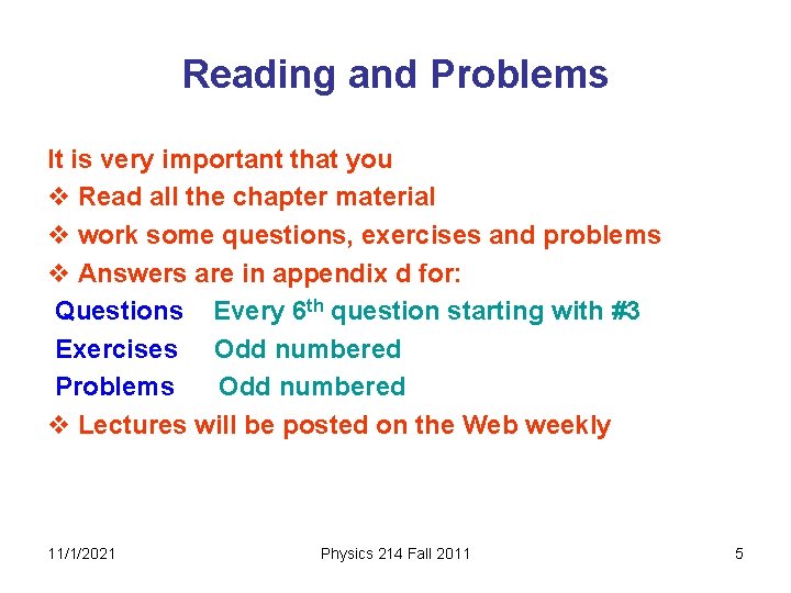 Reading and Problems It is very important that you v Read all the chapter