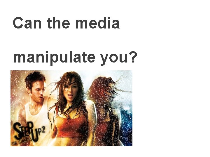 Can the media manipulate you? 