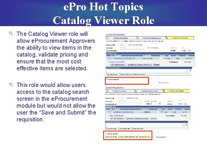 e. Pro Hot Topics Catalog Viewer Role õ The Catalog Viewer role will allow