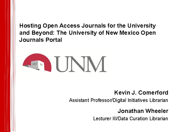 Hosting Open Access Journals for the University and Beyond: The University of New Mexico